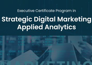 Executive Certificate Program in Strategic Digital Marketing Applied Analytics