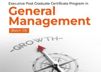 Executive Post Graduate Certificate Program in General Management (Batch -03)