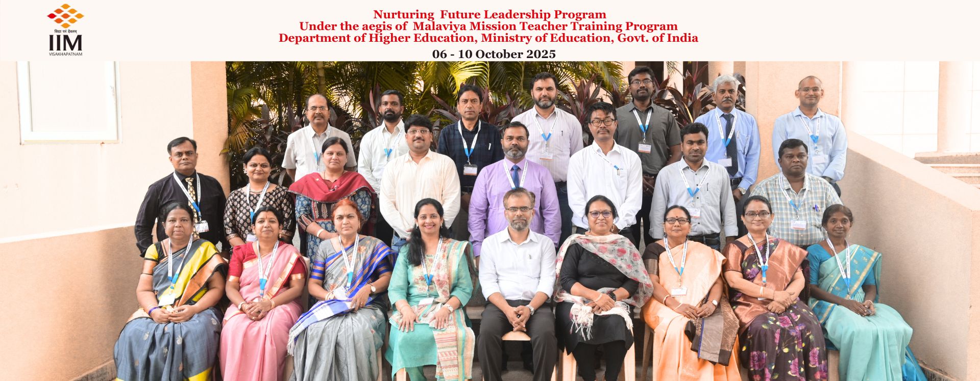 Nurturing Fututre Leadership Program Under the aegis of Malaviya Mission Teacher Training Program Department of Higher Education, Ministry of Education, Govt. of India